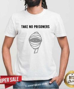 UTPT Take No Prisoners T-shirt