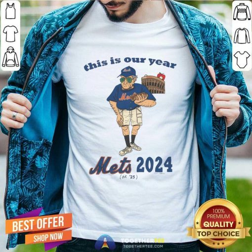 This Is Our Year Mets 2024 T-shirt