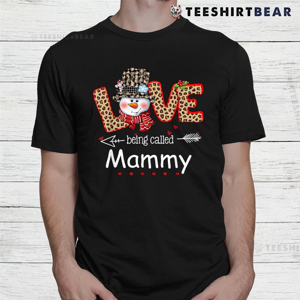 love-being-called-mammy-snowman-christmas-leopard-xmas-shirt_1.jpg