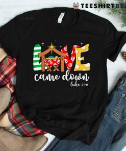 Love Came Down Luke Jesus Christmas Shirt
