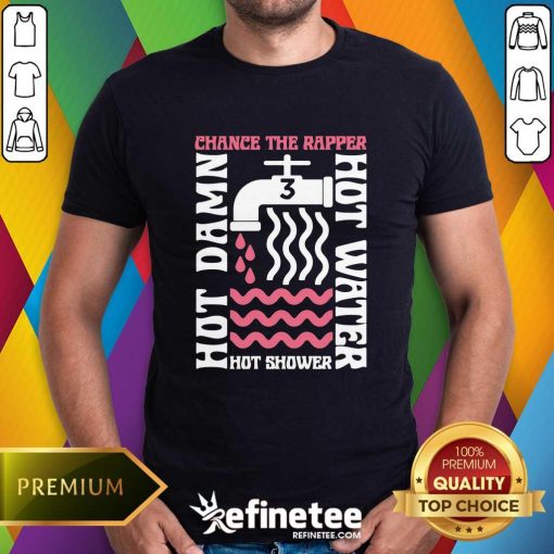 Hot Damn Hot Water Change The Rapper T-shirt
