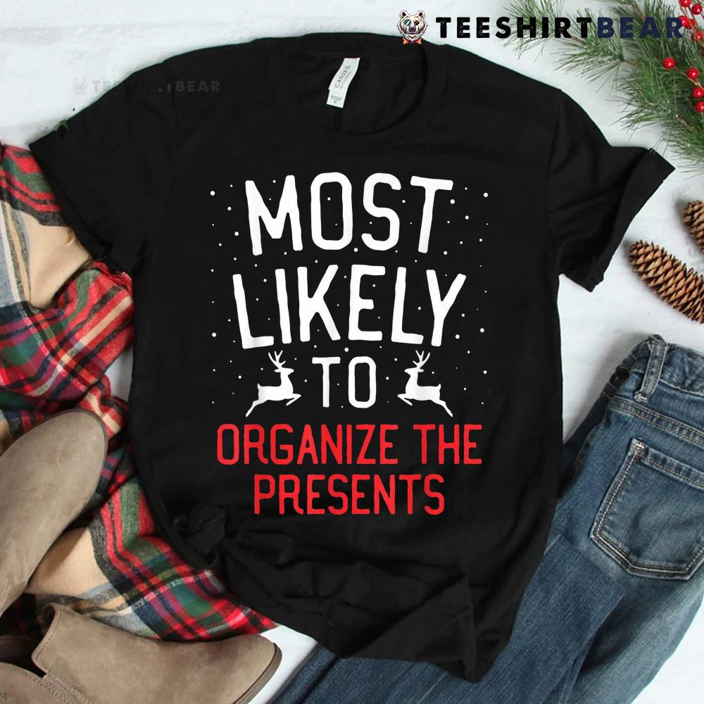 most-likely-to-christmas-organize-the-presents-shirt-1-1.jpg