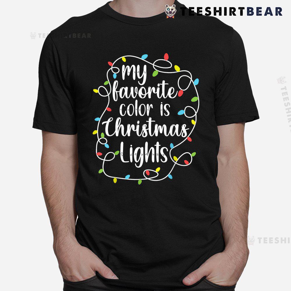 my-favorite-color-is-christmas-lights-funny-christmas-shirt-1-1.jpg