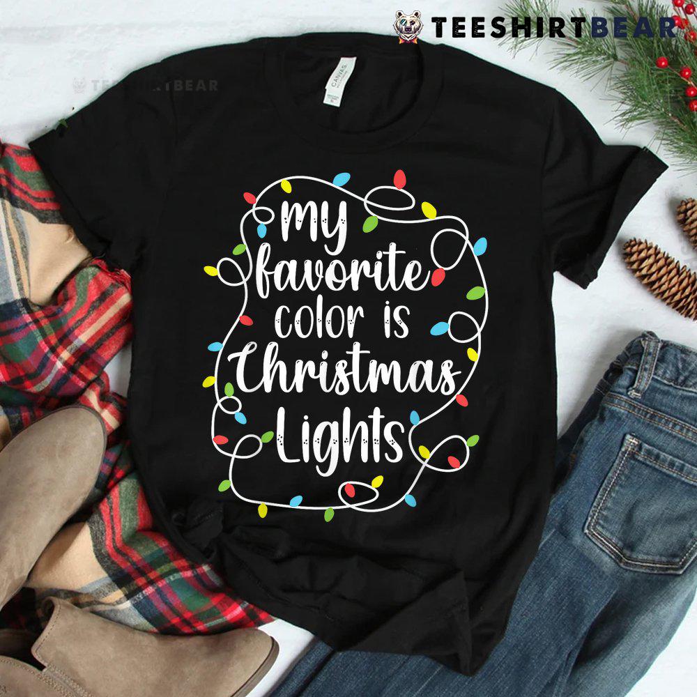 my-favorite-color-is-christmas-lights-funny-christmas-shirt-2.jpg