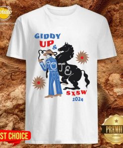 South By Southwest 2024 Giddy Up & Vote T-shirt