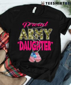 Proud Army Daughter US Flag Camo Dog Tags Military Child Shirt