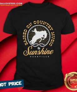 Raised On Country Sunshine Nashville T-shirt