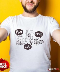 Mcelroy Frog Pod Cast Err T-shirt