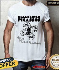 Hallelujah Picassos Voices of Exuberant Hellhounds T-Shirt