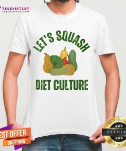 Let’s Squash Diet Culture T-shirt