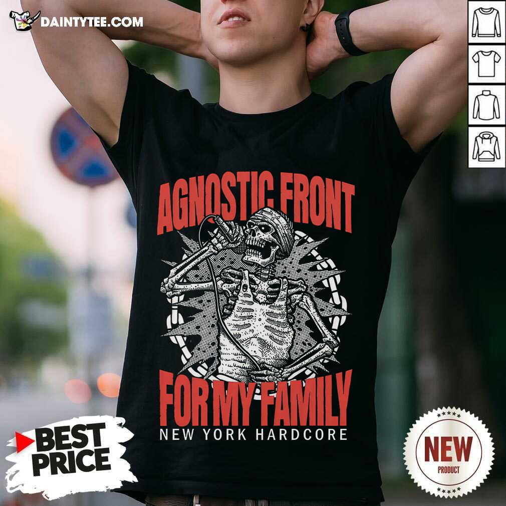 shirt Agnostic Front For My Family Skeleton New York Hardcore T-shirt
