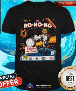 The Ro-No-No Blanco Blanks The Jays T-shirt