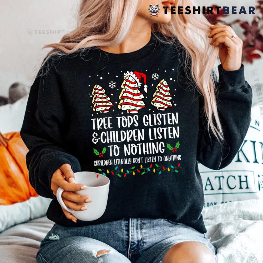 tree-tops-glisten-and-children-listen-to-nothing-christmas-shirt-3.jpg