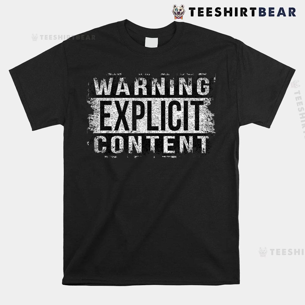 warning-explicit-content-shirt-1.jpg