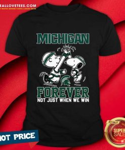 Peanuts Snoopy And Charlie Brown Michigan St High Five Forever Not Just When We Win T-shirt