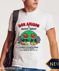 Dos Amigos Body Shop Domestic & Import T-shirt