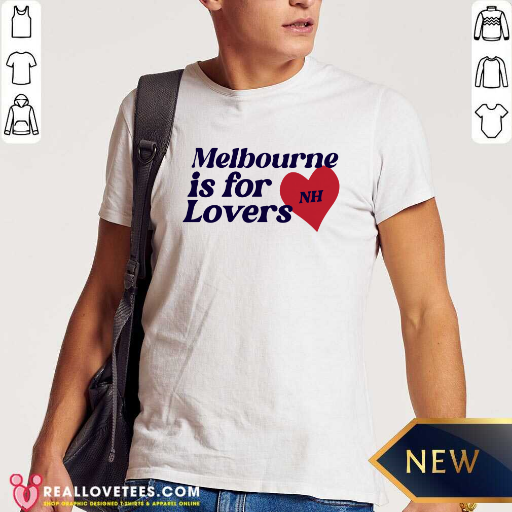 Shirt Melbourne Is For Loves T-Shirt