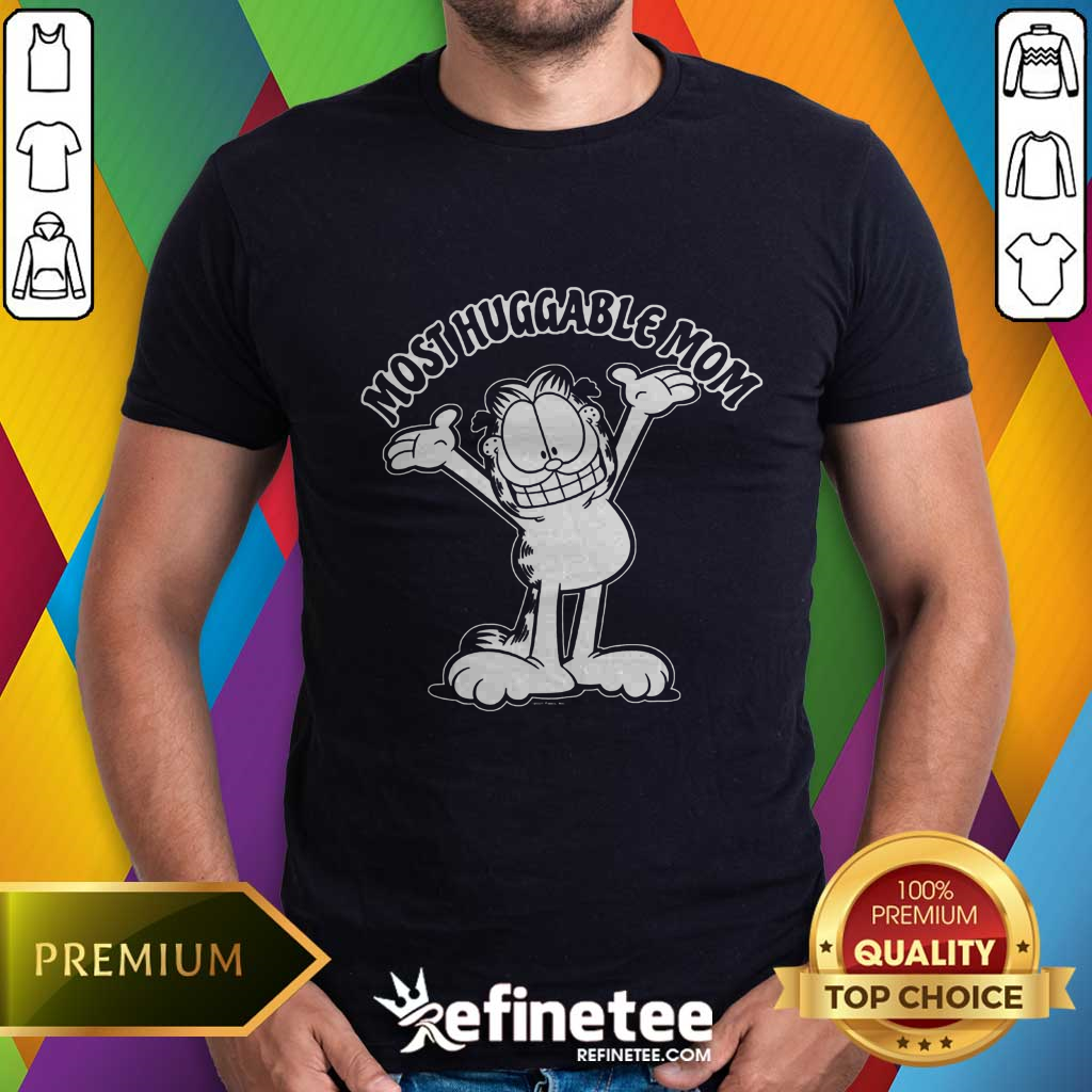 Shirt Offical Garfields Most Huggable Mom T-Shirt