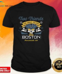 Two Freinds The Great Escape Live From Boston Massachusetts 2024 T-shirt