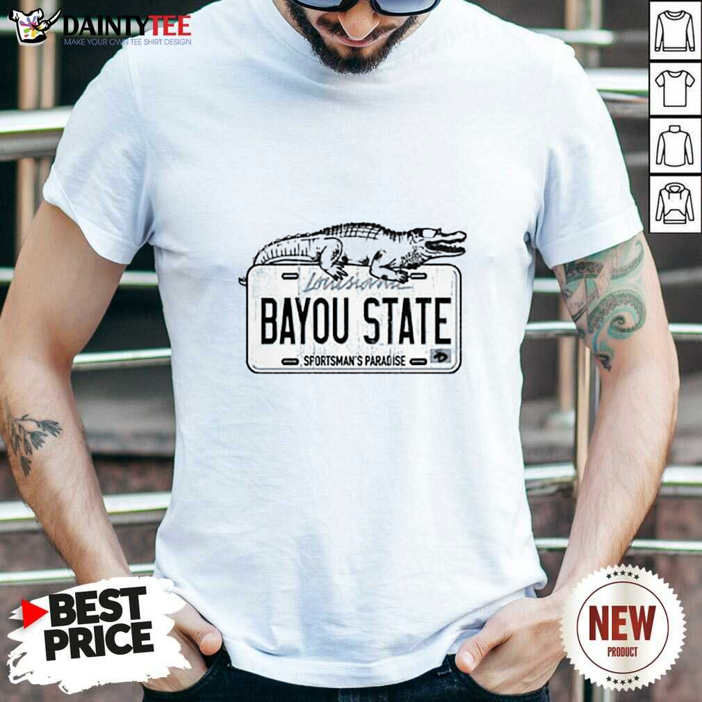 Shirt Bayou State License Plate T-shirt
