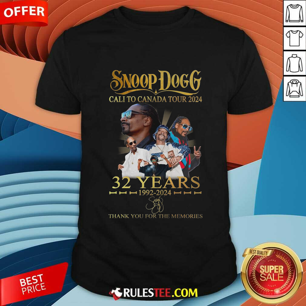 Shirt Offical Snoop Dogg Cali To Canada Tour 2024 32 Years 1992-2024 Thank You For The Memories T-Shirt