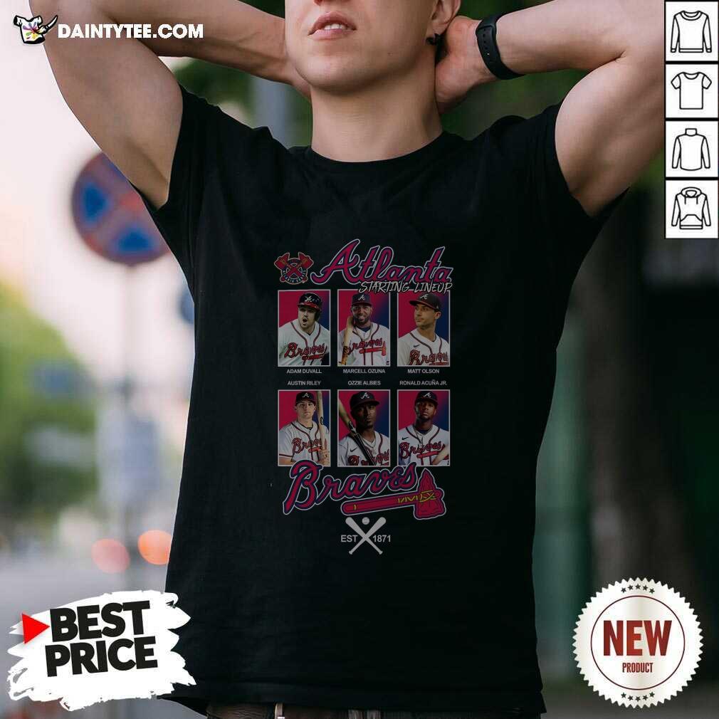 Shirt Atlanta Braves Starting Lineup Est 1871 T-shirt