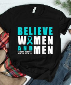 Belive Women And Men Sexual Assault Awareness Ribbon Shirt
