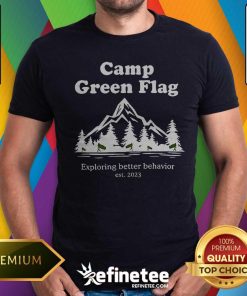 Camp Green Flag Exploring Better Behavior T-shirt