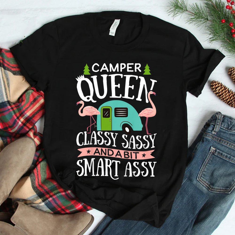 Camper Queen Classy Sassy Smart Shirt Camper Queen Classy Sassy Smart Shirt