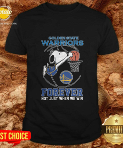 Golden State Warriors Snoopy Basketball Fan Forever Not Just When We Win Love T-Shirt