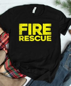Fire Rescue Firefighter Fireman Fire-rescue Department Shirt