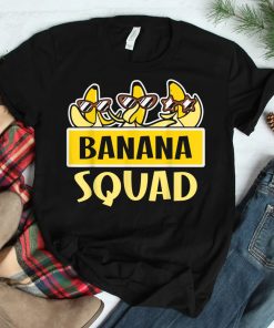 Funny Banana Squad Shirt Thats Bananas Shirt
