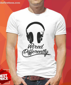 Offical Wired Differently T-shirt
