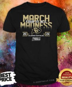 Good March Madness Four It All Colorado Basketball March T-shirt