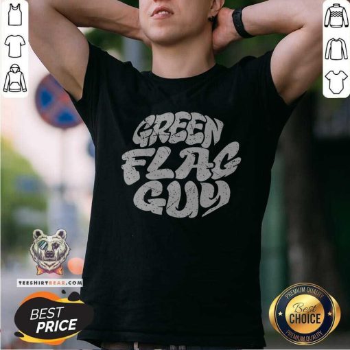 Green Flag Guy T-shirt