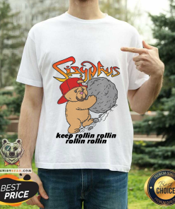 Sisyphus Keep Rollin Rollin Rollin Rollin T-Shirt