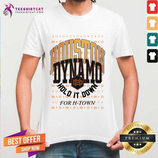 Houston Dynamo FC '90s Hold It Down For H-Town T-shirt