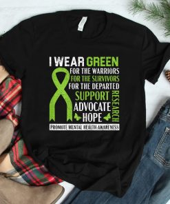 I Wear Green For Mental Health Awareness Fight The Stigma Shirt
