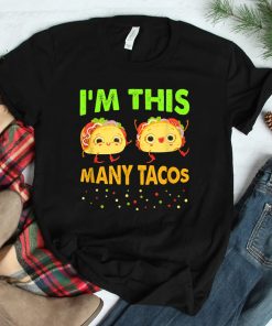 Im This Many Tacos Second Birthday Twosday Cinco De Mayo Shirt