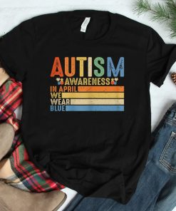In April We Wear Blue Puzzle Autism Awareness Month Shirt