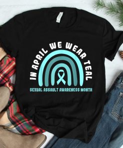 In April We Wear Teal Sexual Assault Awareness Month Shirt