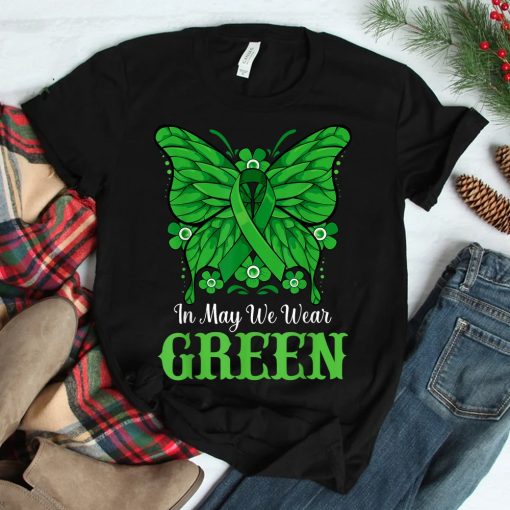 In May We Wear Green Mental Health Awareness Warrior Shirt