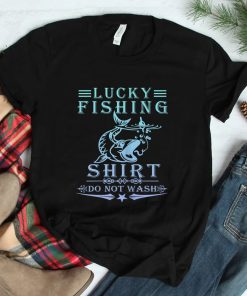 Lucky Fishing Shirt Do Not Wash Vintage Shirt