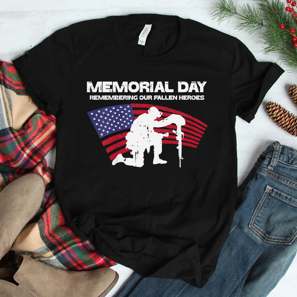 Memorial Day Remembering Our Fallen Heroes Us Flag Patriotic Shirt Memorial Day Remembering Our Fallen Heroes Us Flag Patriotic Shirt