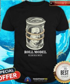 Nice Roll Model Million Dolla Motive T-Shirt