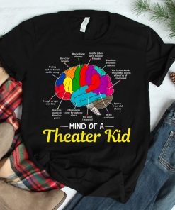 Mind Of A Theater Kid Brain Musical Theatre Shirt