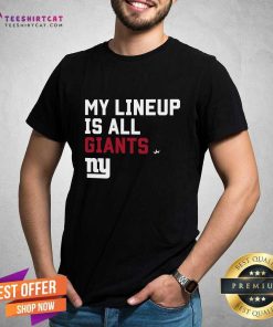 My Lineup Is All New York Giants T-shirt