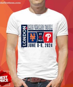 New York Mets Vs Philadelphia Phillies 2024 MLB World Tour London Series Match Up Local T-Shirt