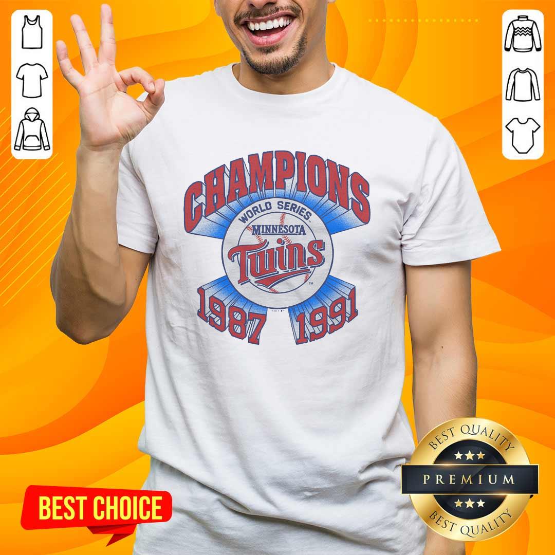 Shirt Nice Champions 1987-1991 Minnesota Twins World Series Champs T-Shirt