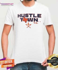 Nice Houston Astros Hustle Town T-Shirt
